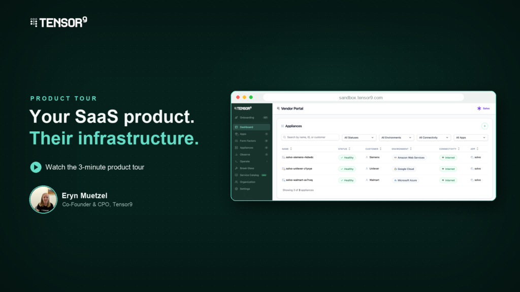 Your SaaS Product, Their Infrastructure: A Walkthrough of the Tensor9 BYOC Sandbox